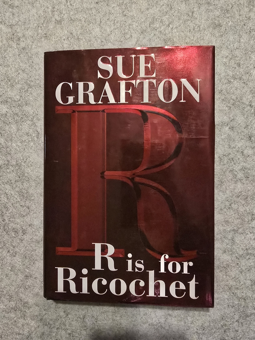 R is for Ricochet By Sue Grafton Hardcover